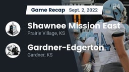 Recap: Shawnee Mission East  vs. Gardner-Edgerton  2022