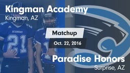 Matchup: Kingman Academy vs. Paradise Honors  2016