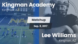 Matchup: Kingman Academy vs. Lee Williams  2017