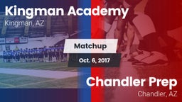 Matchup: Kingman Academy vs. Chandler Prep  2017