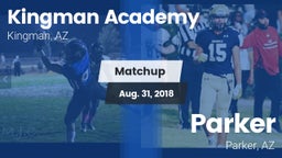 Matchup: Kingman Academy vs. Parker  2018