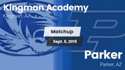 Matchup: Kingman Academy vs. Parker  2019