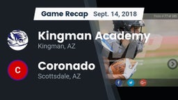 Recap: Kingman Academy  vs. Coronado  2018