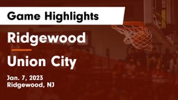 Ridgewood  vs Union  City Game Highlights - Jan. 7, 2023
