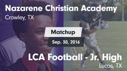 Matchup: Nazarene Christian A vs. LCA Football - Jr. High 2015