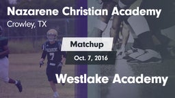 Matchup: Nazarene Christian A vs. Westlake Academy 2016