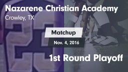 Matchup: Nazarene Christian A vs. 1st Round Playoff 2015