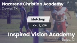 Matchup: Nazarene Christian A vs. Inspired Vision Academy 2018