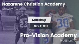Matchup: Nazarene Christian A vs. Pro-Vision Academy  2018