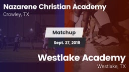 Matchup: Nazarene Christian A vs. Westlake Academy  2019