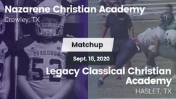 Matchup: Nazarene Christian A vs. Legacy Classical Christian Academy 2020