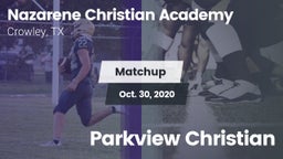 Matchup: Nazarene Christian A vs. Parkview Christian 2020