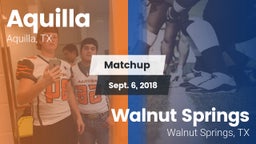 Matchup: Aquilla vs. Walnut Springs  2018