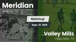 Matchup: Meridian vs. Valley Mills  2019