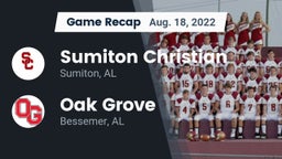 Recap: Sumiton Christian  vs. Oak Grove  2022