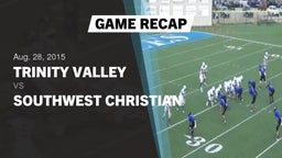 Recap: Trinity Valley  vs. Southwest Christian 2015