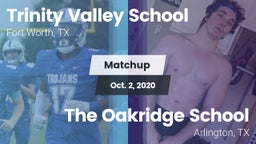 Matchup: Trinity Valley vs. The Oakridge School 2020