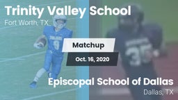Matchup: Trinity Valley vs. Episcopal School of Dallas 2020