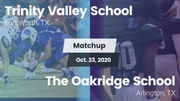 Matchup: Trinity Valley vs. The Oakridge School 2020