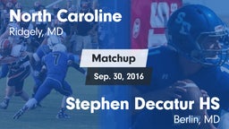 Matchup: North Caroline vs. Stephen Decatur HS 2016
