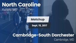Matchup: North Caroline vs. Cambridge-South Dorchester  2017
