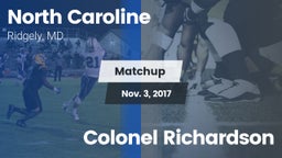 Matchup: North Caroline vs. Colonel Richardson 2017