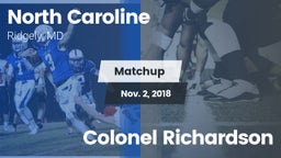 Matchup: North Caroline vs. Colonel Richardson 2018