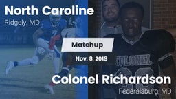 Matchup: North Caroline vs. Colonel Richardson  2019