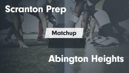 Matchup: Scranton Prep vs. Abington Heights  2016