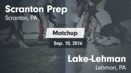 Matchup: Scranton Prep vs. Lake-Lehman  2016