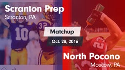 Matchup: Scranton Prep vs. North Pocono  2016