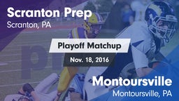 Matchup: Scranton Prep vs. Montoursville  2016
