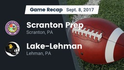 Recap: Scranton Prep  vs. Lake-Lehman  2017