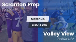 Matchup: Scranton Prep vs. Valley View  2019