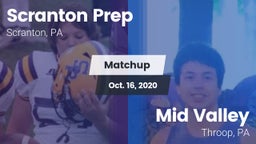 Matchup: Scranton Prep vs. Mid Valley  2020