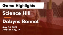 Science Hill  vs Dobyns Bennet  Game Highlights - Aug. 24, 2021