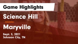 Science Hill  vs Maryville  Game Highlights - Sept. 3, 2021