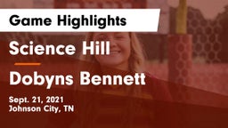 Science Hill  vs Dobyns Bennett  Game Highlights - Sept. 21, 2021