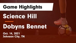 Science Hill  vs Dobyns Bennet  Game Highlights - Oct. 14, 2021