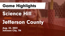 Science Hill  vs Jefferson County Game Highlights - Aug. 23, 2022