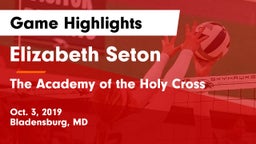 Elizabeth Seton  vs The Academy of the Holy Cross Game Highlights - Oct. 3, 2019