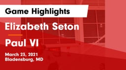 Elizabeth Seton  vs Paul VI Game Highlights - March 23, 2021