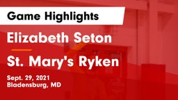 Elizabeth Seton  vs St. Mary's Ryken  Game Highlights - Sept. 29, 2021