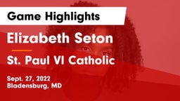 Elizabeth Seton  vs St. Paul VI Catholic  Game Highlights - Sept. 27, 2022