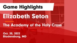 Elizabeth Seton  vs The Academy of the Holy Cross Game Highlights - Oct. 20, 2022
