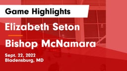 Elizabeth Seton  vs Bishop McNamara  Game Highlights - Sept. 22, 2022