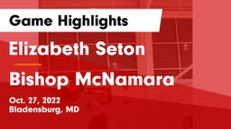 Elizabeth Seton  vs Bishop McNamara  Game Highlights - Oct. 27, 2022