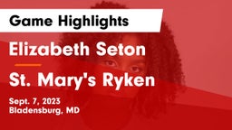 Elizabeth Seton  vs St. Mary's Ryken  Game Highlights - Sept. 7, 2023