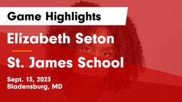 Elizabeth Seton  vs St. James School Game Highlights - Sept. 13, 2023