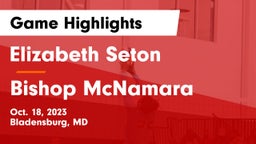 Elizabeth Seton  vs Bishop McNamara  Game Highlights - Oct. 18, 2023